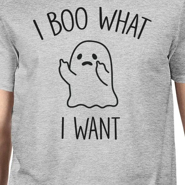 I Boo What I Want Ghost Mens Grey Shirt