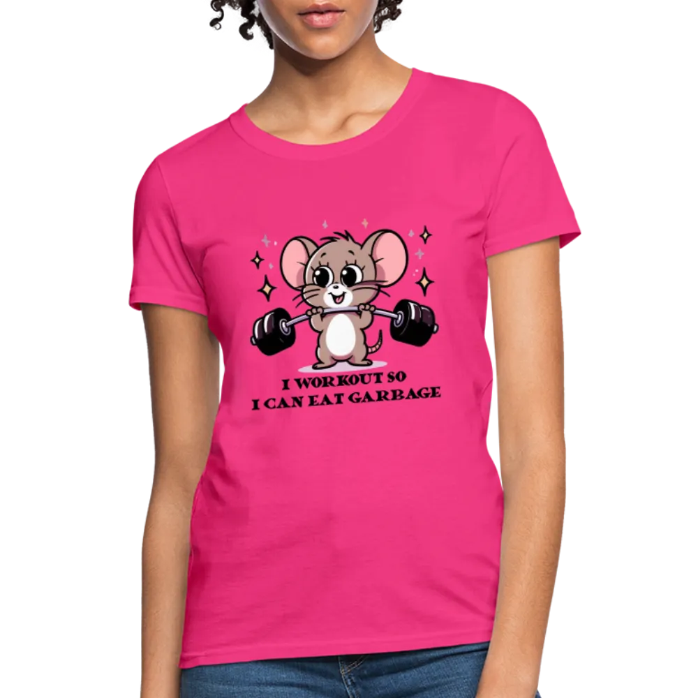 I Workout So I Can Eat Garbage Women's Contoured T-Shirt (Cute Mouse Lifting Weights)