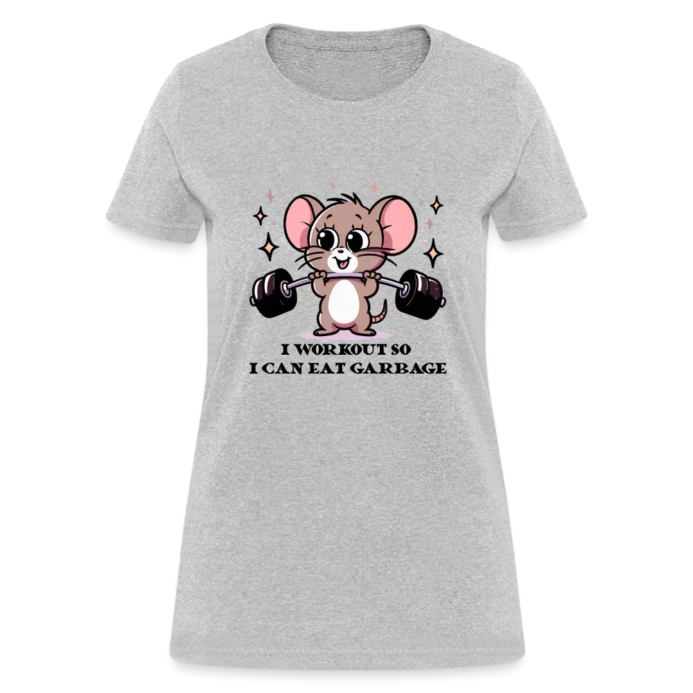 I Workout So I Can Eat Garbage Women's Contoured T-Shirt (Cute Mouse Lifting Weights)