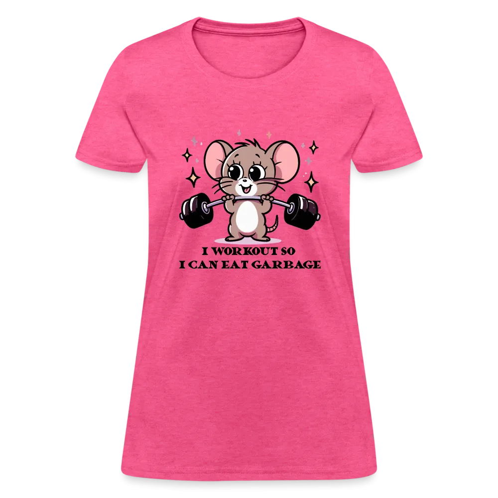 I Workout So I Can Eat Garbage Women's Contoured T-Shirt (Cute Mouse Lifting Weights)