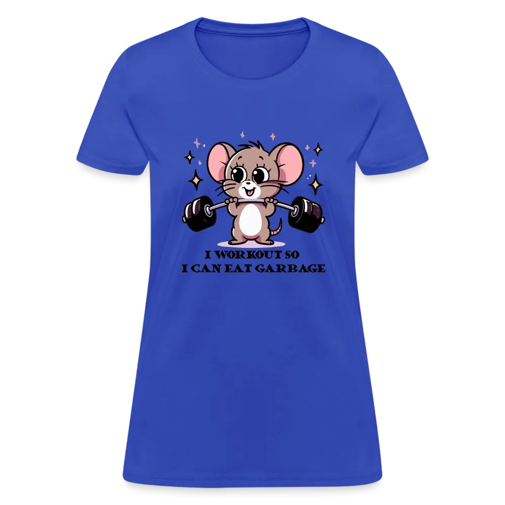 I Workout So I Can Eat Garbage Women's Contoured T-Shirt (Cute Mouse Lifting Weights)