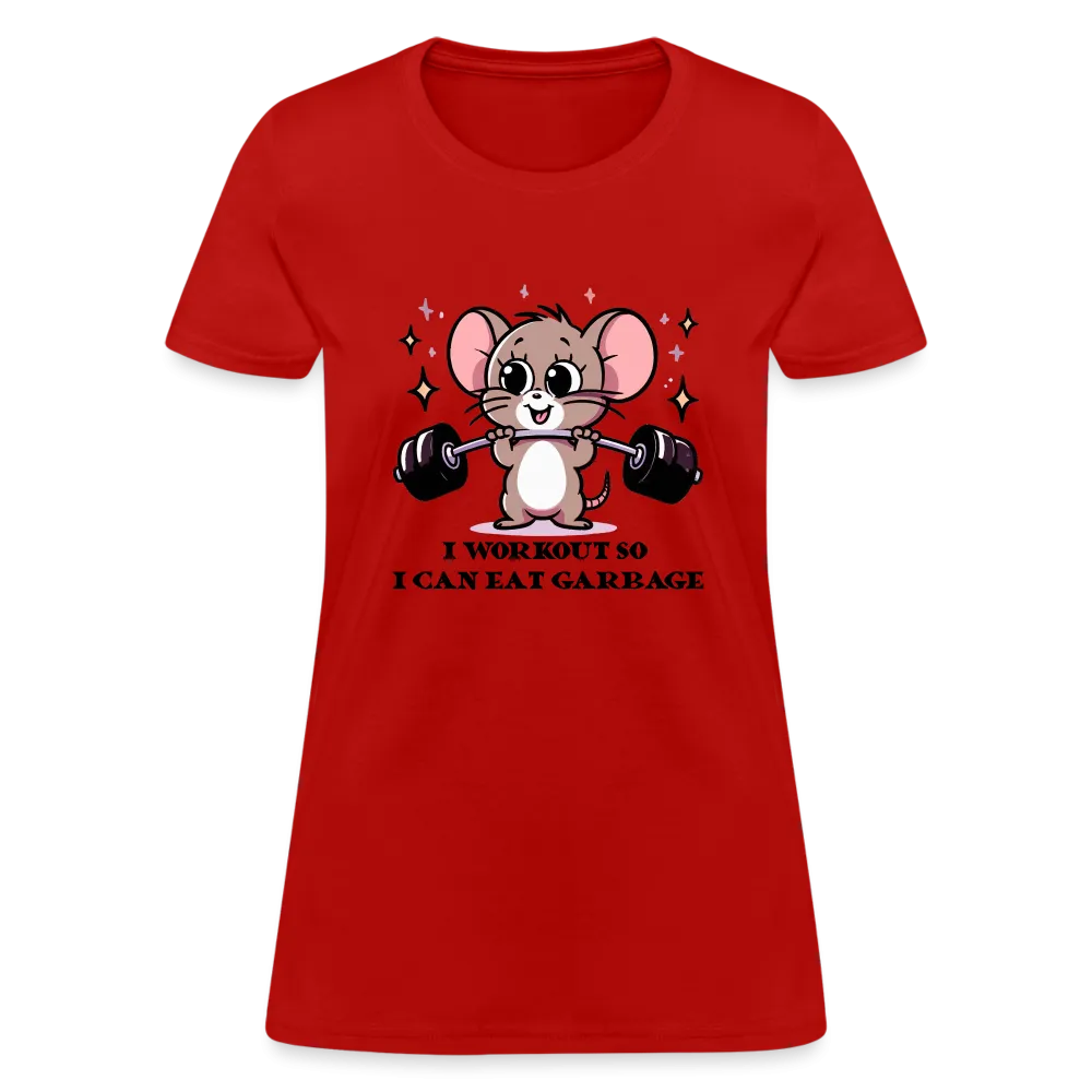 I Workout So I Can Eat Garbage Women's Contoured T-Shirt (Cute Mouse Lifting Weights)