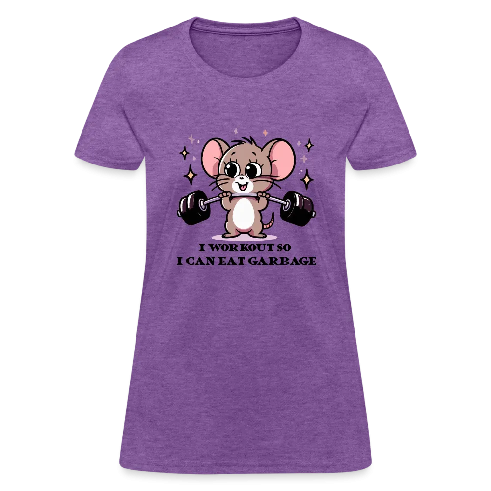 I Workout So I Can Eat Garbage Women's Contoured T-Shirt (Cute Mouse Lifting Weights)