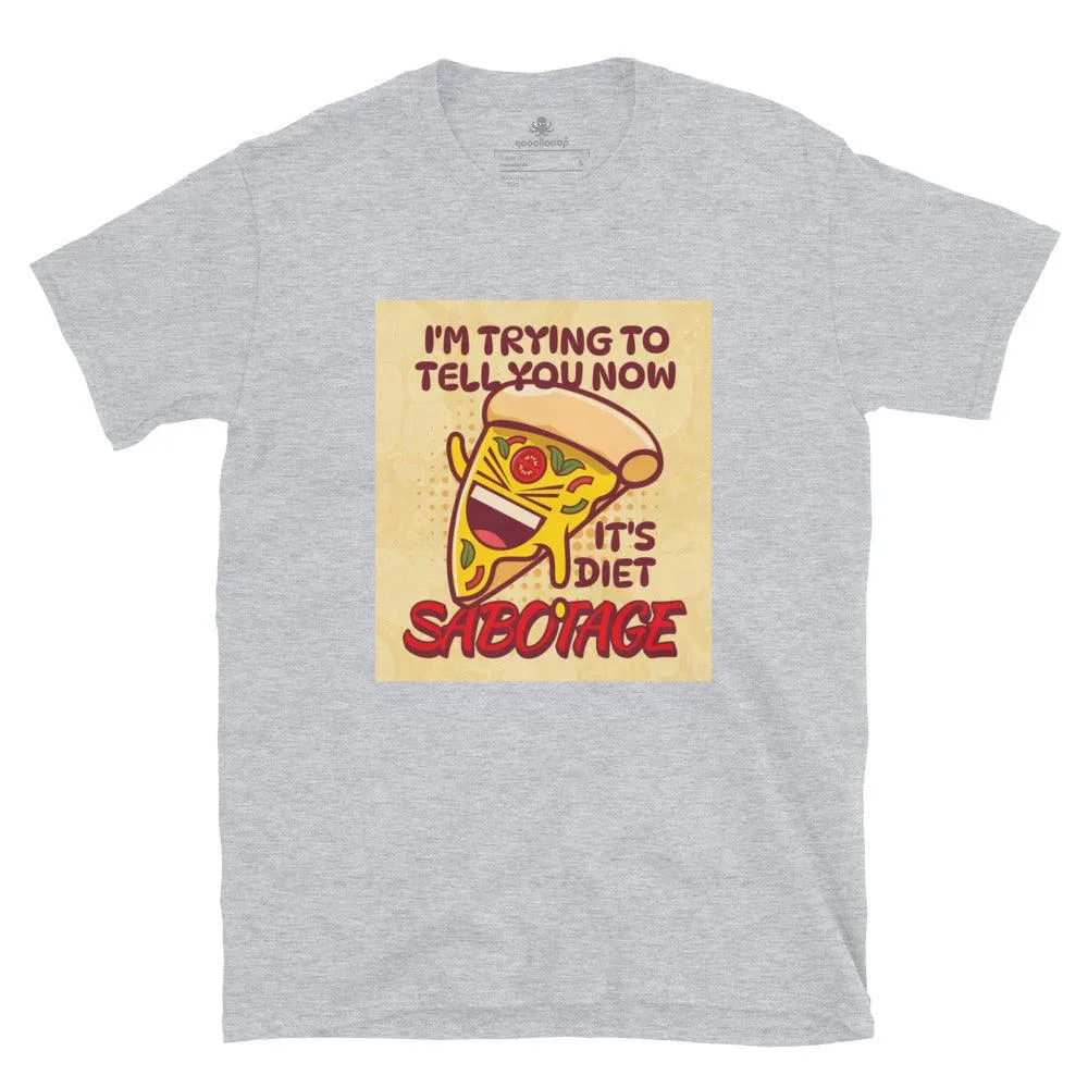 It's Diet Sabotage | Short-Sleeve Unisex Soft Style T-Shirt
