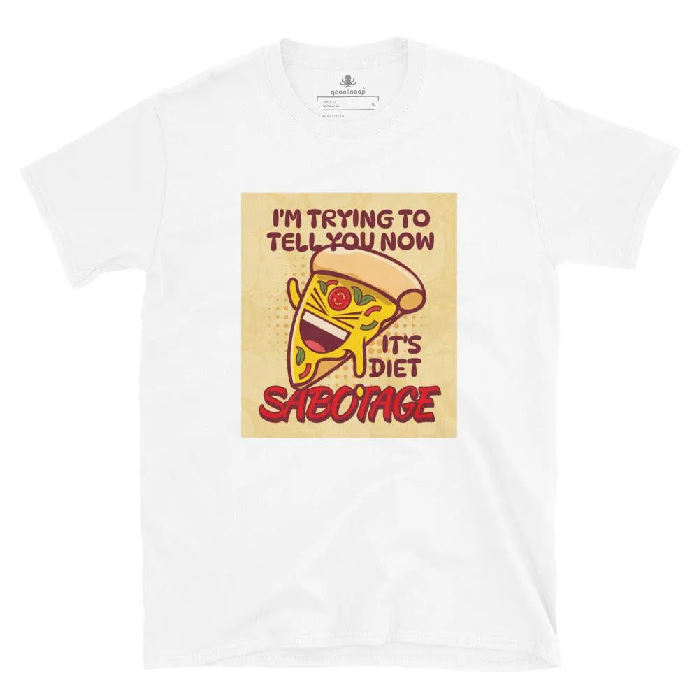 It's Diet Sabotage | Short-Sleeve Unisex Soft Style T-Shirt