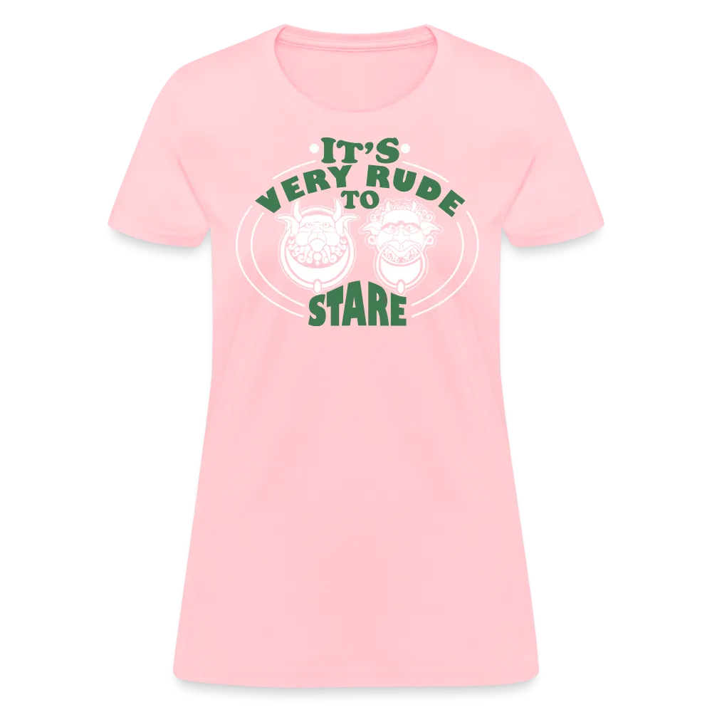 It's Very Rude To Stare Women's T-Shirt (Knockers)