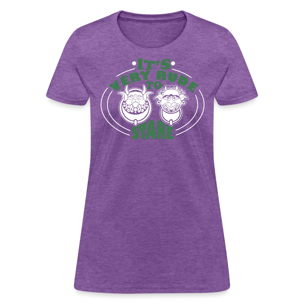 It's Very Rude To Stare Women's T-Shirt (Knockers)