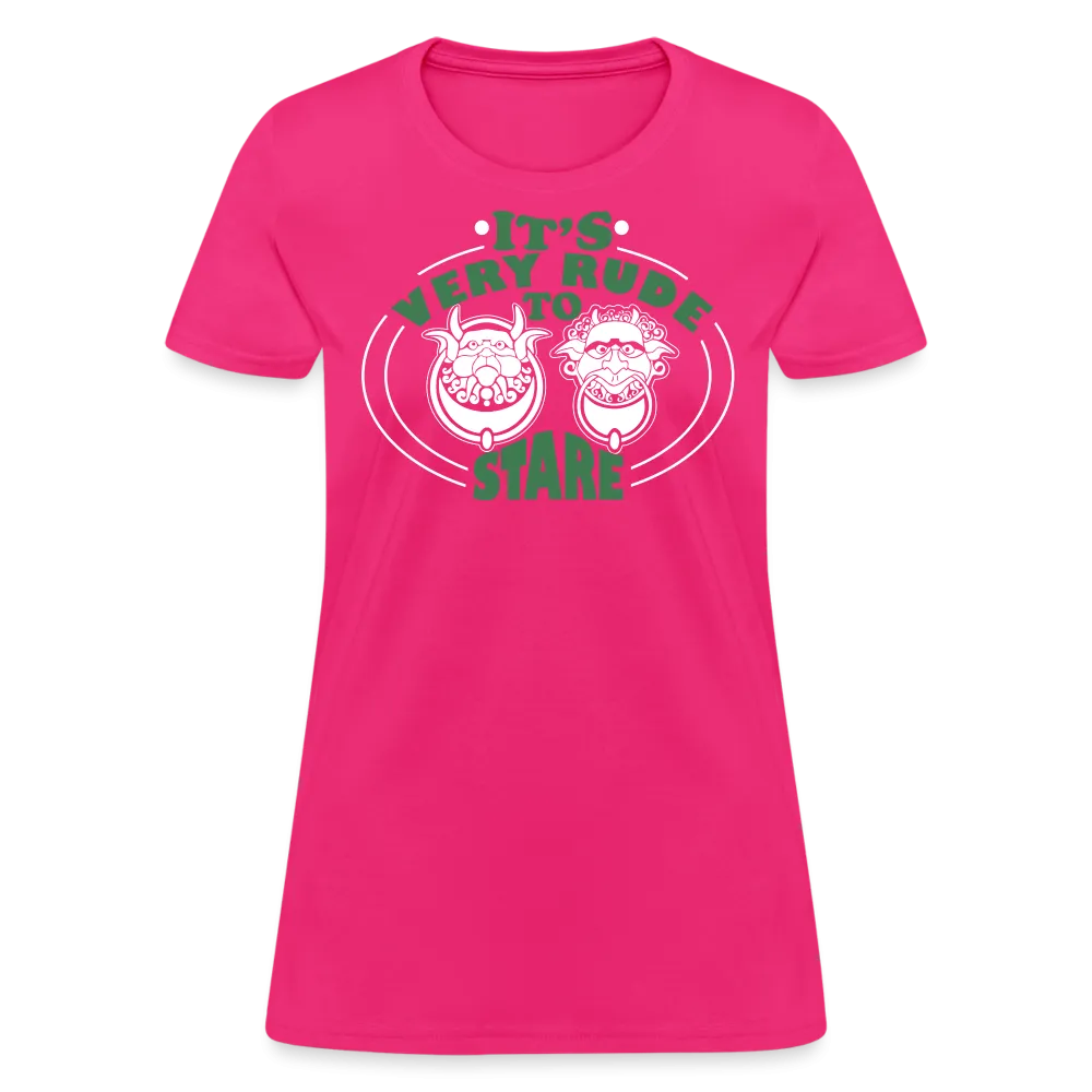 It's Very Rude To Stare Women's T-Shirt (Knockers)