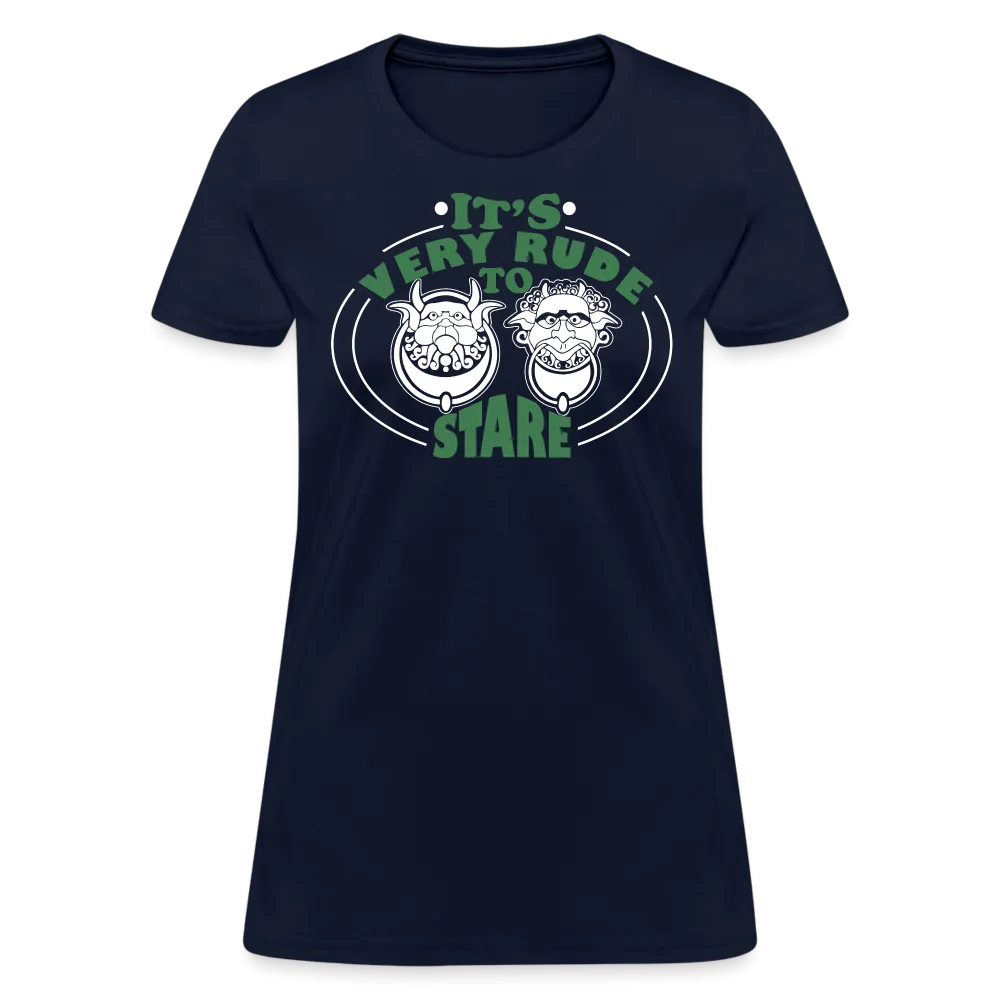 It's Very Rude To Stare Women's T-Shirt (Knockers)