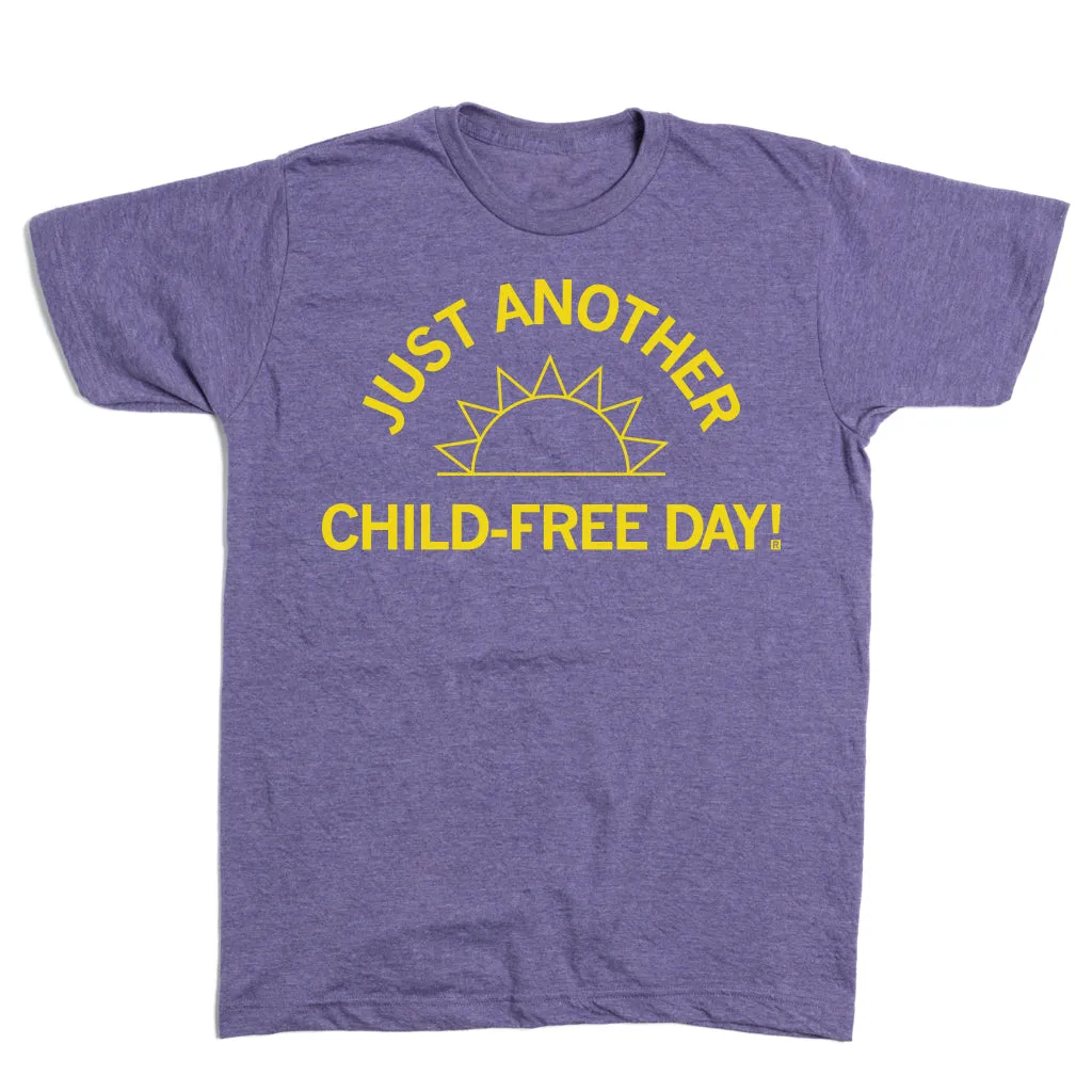 Just Another Child-Free Day