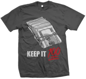 Keep It 100 -  Dark Grey T-Shirt