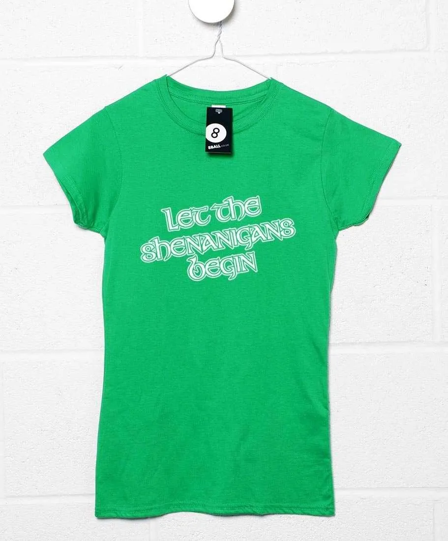 Let the Shenanigans Begin Womens Style T-Shirt