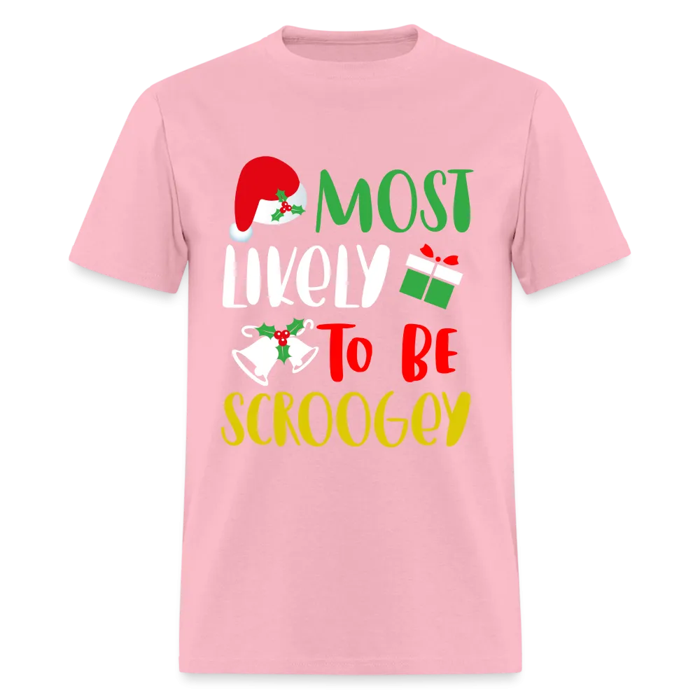 Most Likely To Be Scroogey T-Shirt