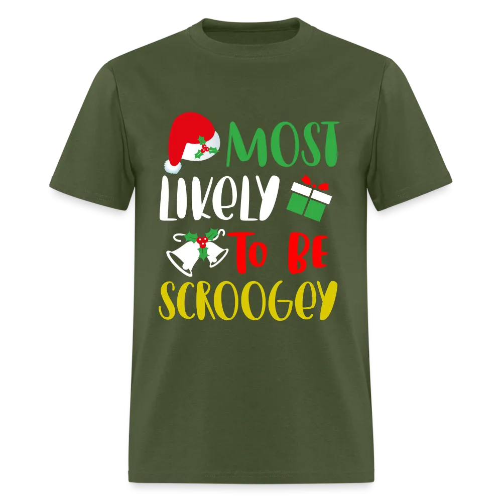 Most Likely To Be Scroogey T-Shirt