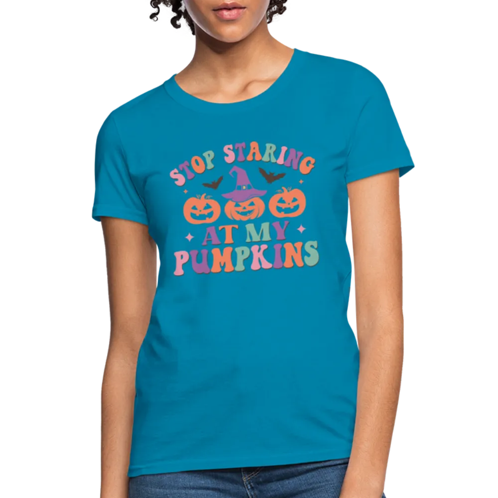 Stop Staring At My Pumpkins Women's Contoured T-Shirt