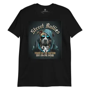 Street Bullies Dog | Unisex Soft Style T-Shirt