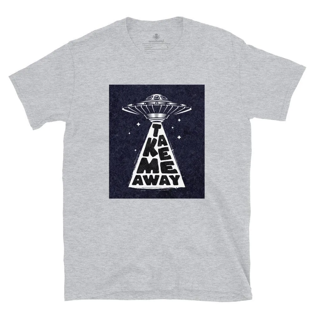 Take Me Away | Short-Sleeve Unisex Soft Style T-Shirt