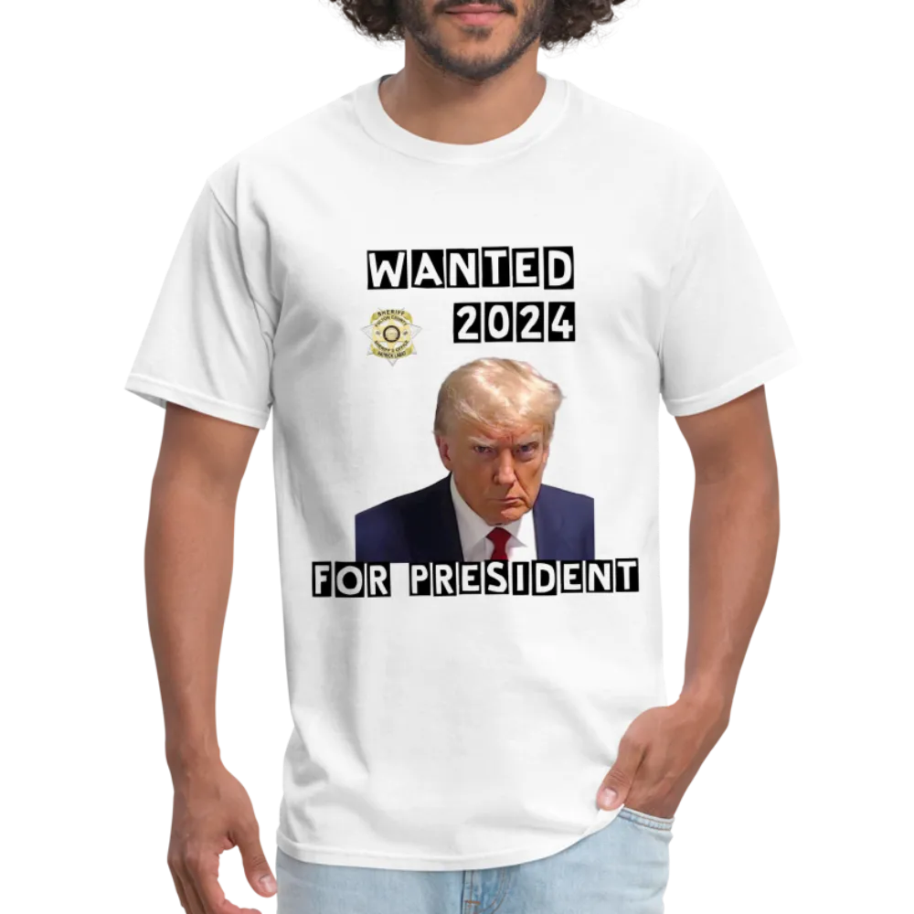 Wanted 2024 For President Trump T-Shirt (Mugshot Image)