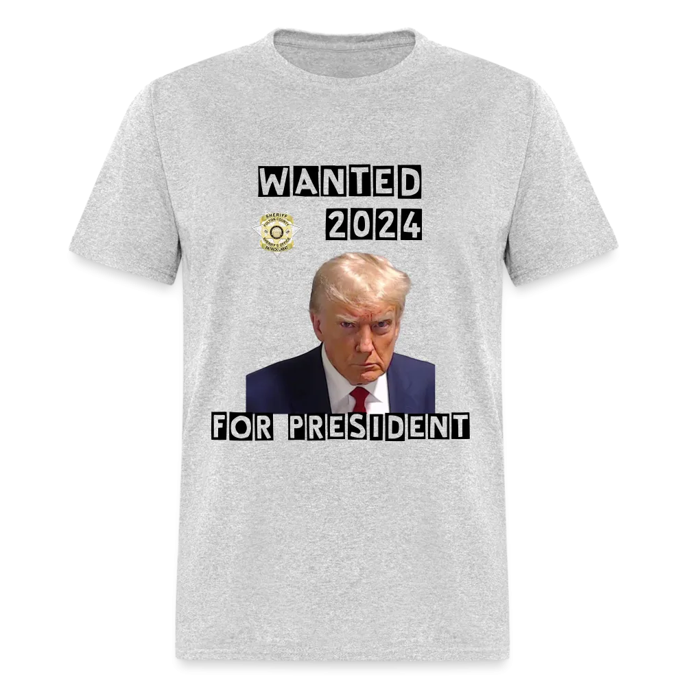Wanted 2024 For President Trump T-Shirt (Mugshot Image)