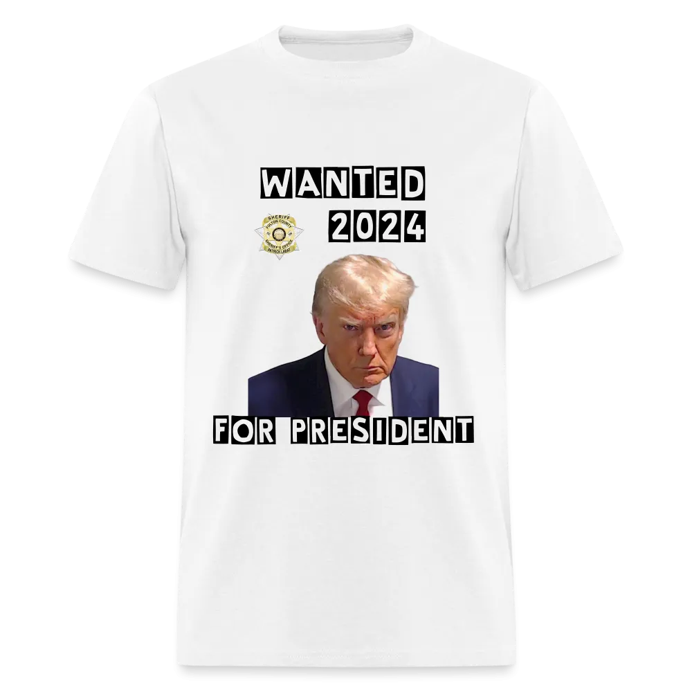 Wanted 2024 For President Trump T-Shirt (Mugshot Image)