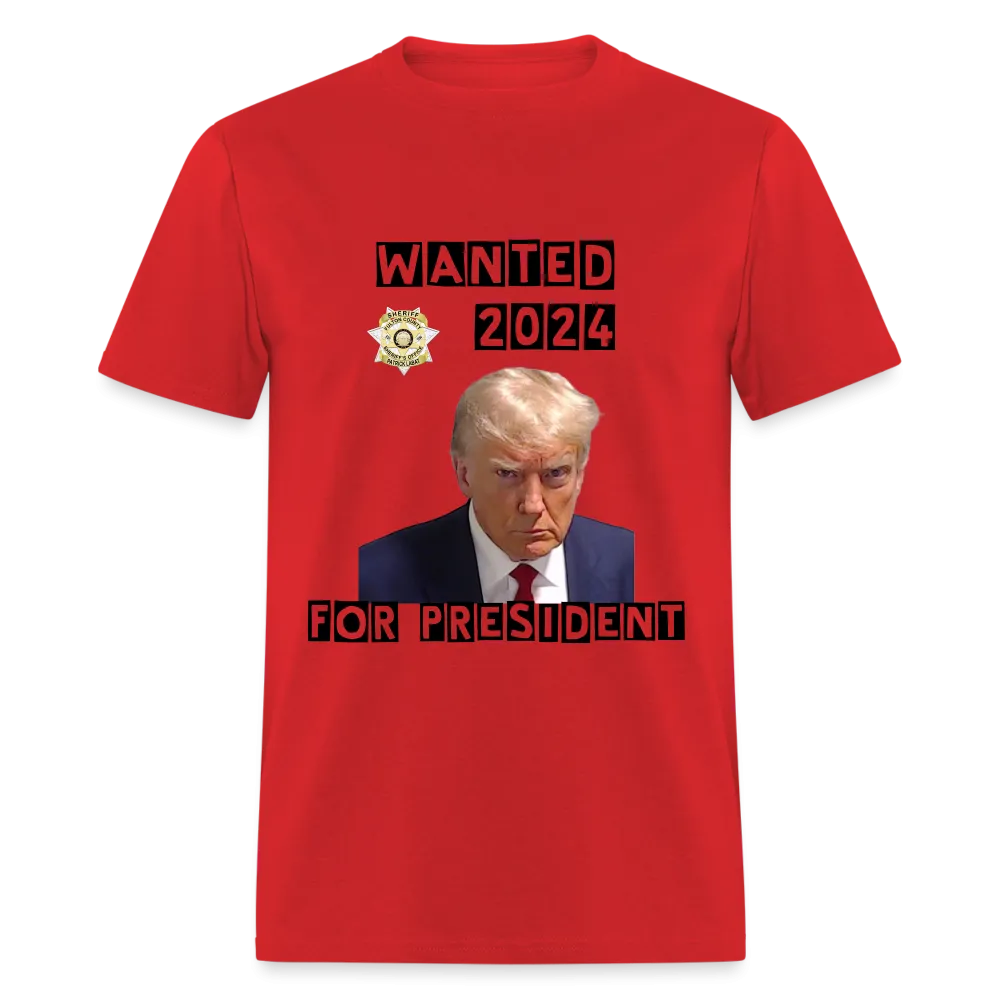 Wanted 2024 For President Trump T-Shirt (Mugshot Image)