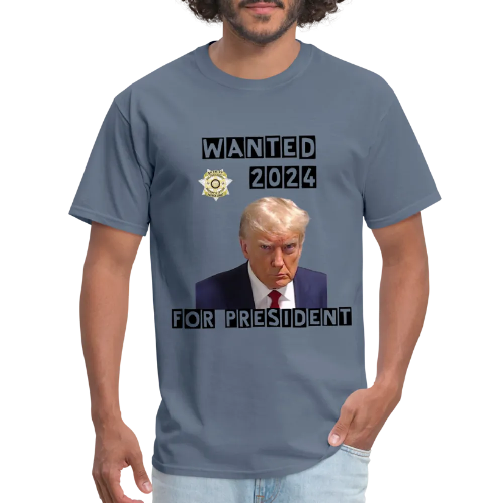 Wanted 2024 For President Trump T-Shirt (Mugshot Image)