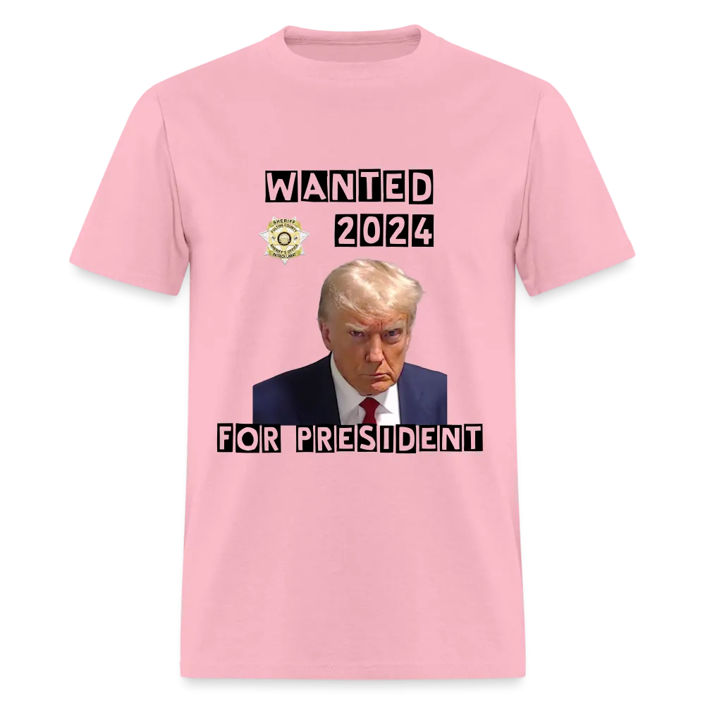 Wanted 2024 For President Trump T-Shirt (Mugshot Image)