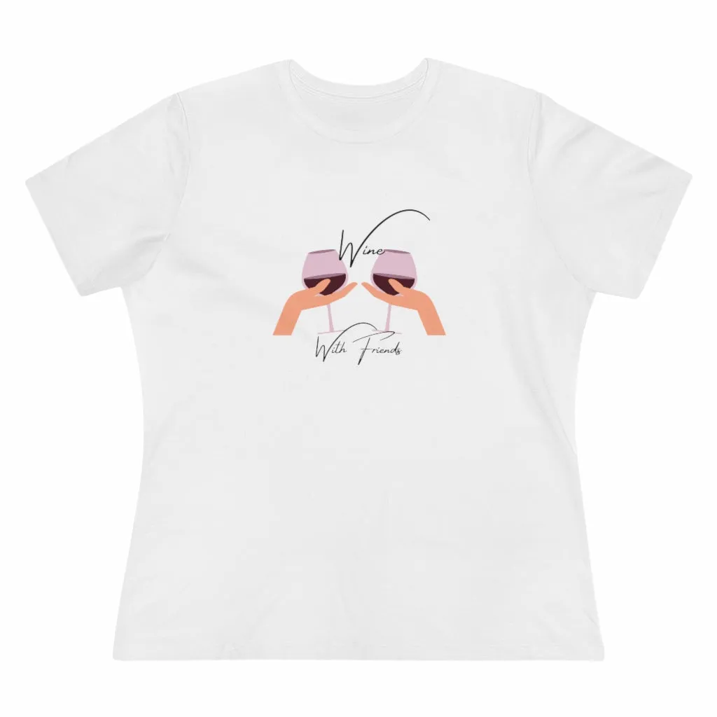 Wine With Friends | Women's Premium Tee