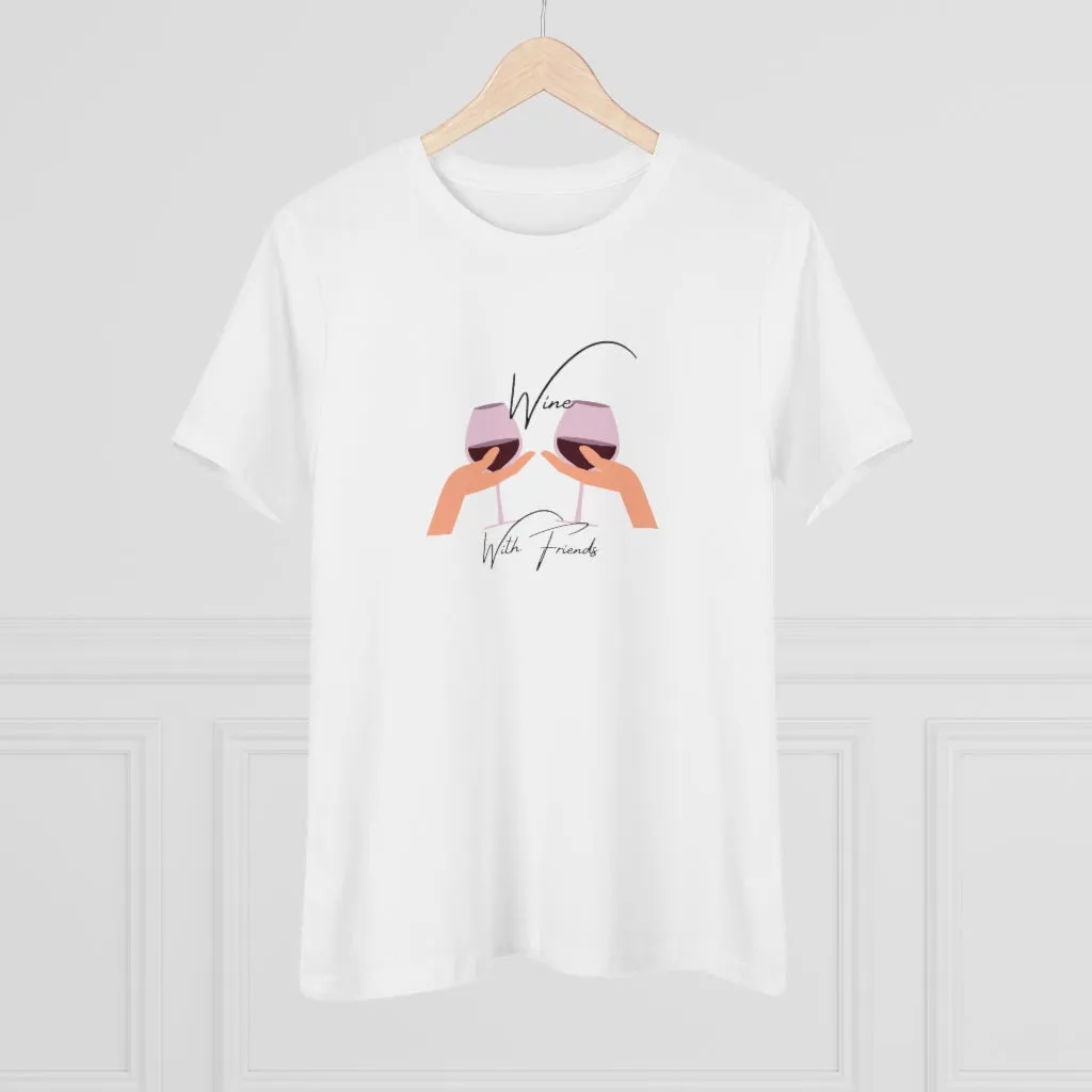 Wine With Friends | Women's Premium Tee